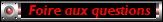 Permet d'acc�der � la FAQ Foire aux questions